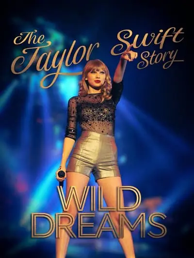 The Real Taylor Swift: Wild Dreams_poster