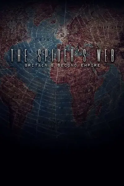 The Spider's Web: Britain's Second Empire_poster