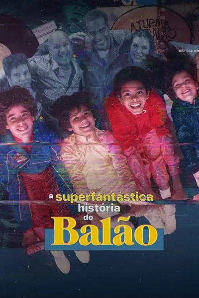 The Superfantastic Story of Balão_poster