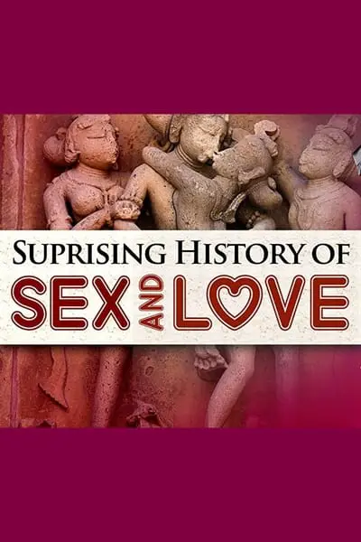 The Surprising History of Sex and Love_poster