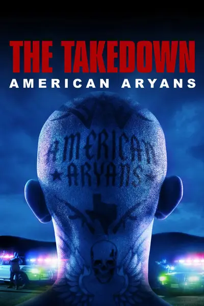 The Takedown: American Aryans_poster