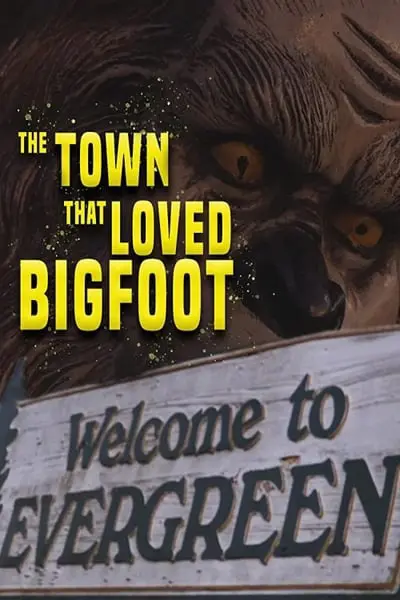 The Town That Loved Bigfoot_poster