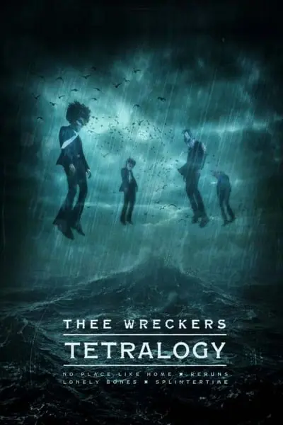 Thee Wreckers Tetralogy_poster
