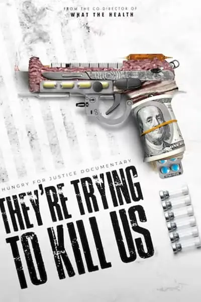 They're Trying To Kill Us_poster