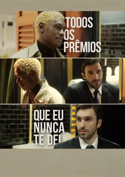 Todos Os Prêmios Que Eu Nunca Te Dei_poster