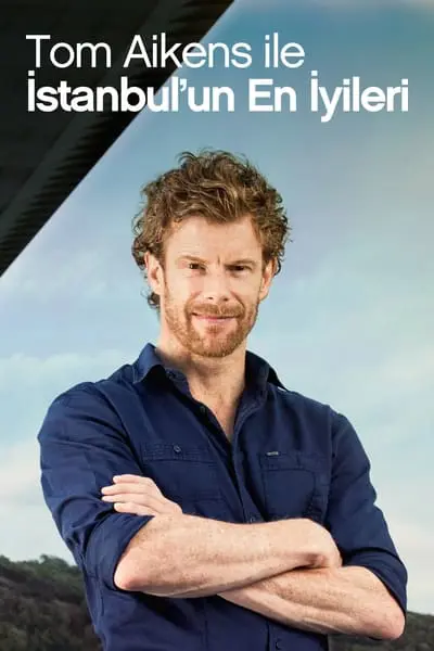 Tom Aikens ile İstanbulun En İyileri_poster
