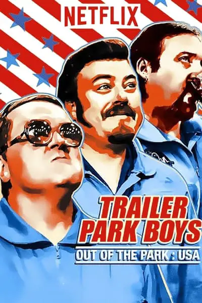 Trailer Park Boys: Out of the Park: USA_poster