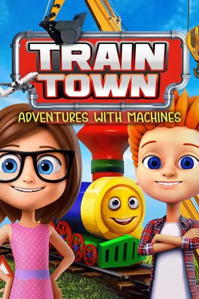 Train Town: Adventures with Machines_poster
