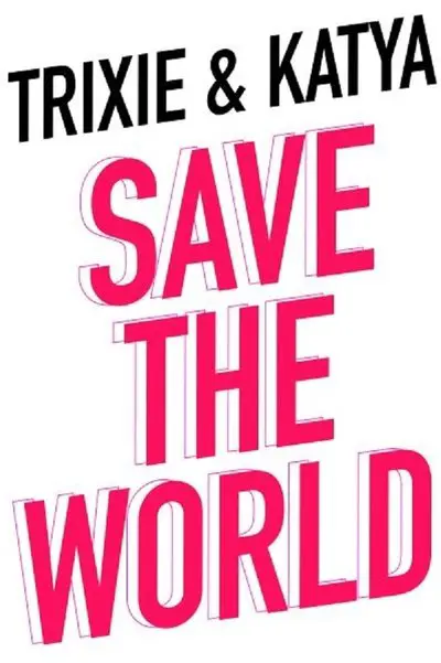 Trixie & Katya Save the World_poster