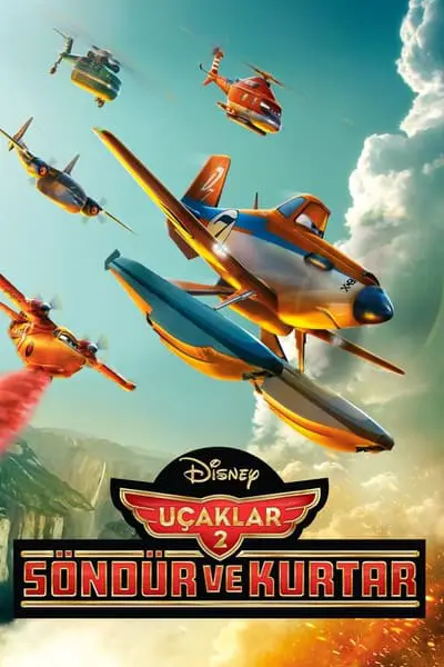 Uçaklar 2: Söndür ve Kurtar_poster