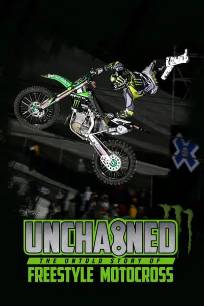 Unchained: The Untold Story of Freestyle Motocross_poster