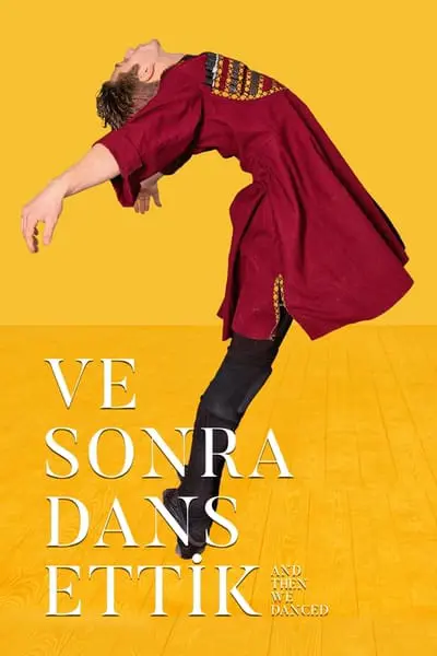 Ve Sonra Dans Ettik_poster