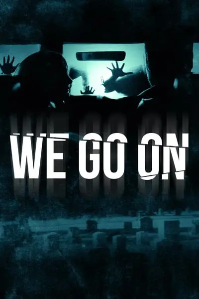 We Go On_poster
