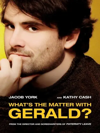What's the Matter with Gerald?_poster