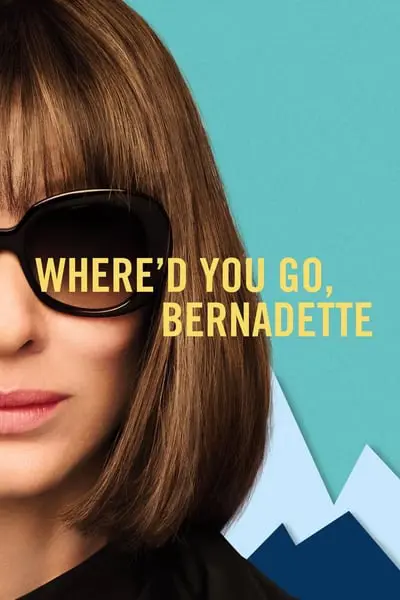 Where'd You Go, Bernadette_poster