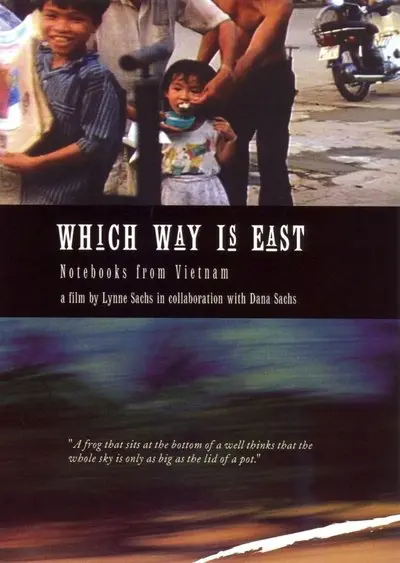 Which Way Is East: Notebooks from Vietnam_poster