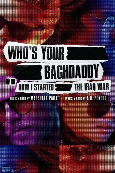 Who's Your Baghdaddy, or How I Started the Iraq War_poster