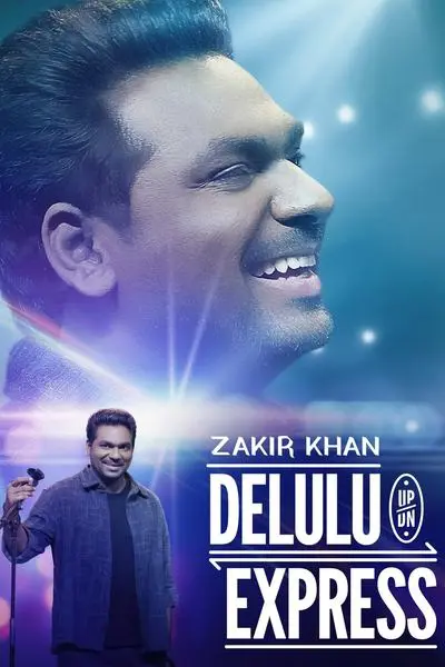 Zakir Khan: Delulu Express_poster