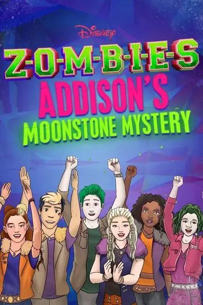 ZOMBIES: Addison's Moonstone Mystery_poster